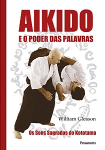 Livro Aikido e o poder das palavras
