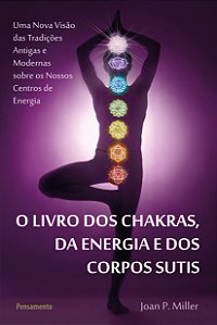 Livro O livro dos chakras, da energia e dos corpos sutis