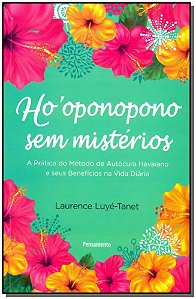 Livro Ho'oponopono sem mistérios: a prática do método de ...