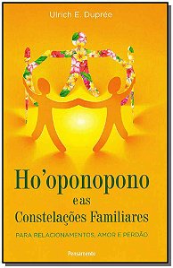 Livro Ho'oponopono e as constelações familiares: para rel...