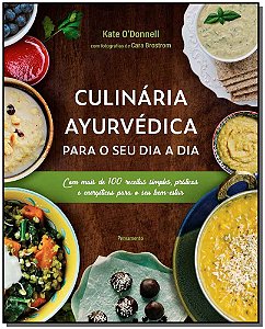 Livro Culinária ayurvédica para o seu dia a dia: com mais...
