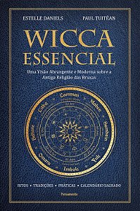 Livro Wicca essencial: uma visão abrangente e moderna sob...