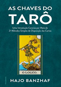 Livro As chaves do tarô: uma introdução concisa por meio ...