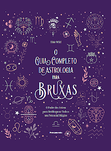 Livro O Guia Completo De Astrologia Para Bruxas