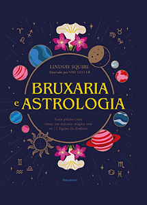 Livro Bruxaria e astrologia: Guia prático para entrar em ...