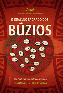 Livro O oráculo sagrado dos búzios: um sistema divinatóri...