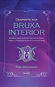 Livro Desperte sua bruxa interior: Reflexões sobre mulher...