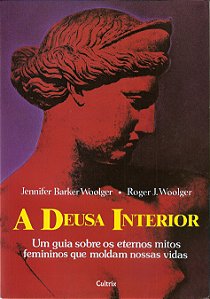 Livro A deusa interior: um guia sobre os eternos mitos fe...
