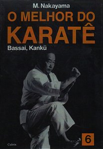 Livro O melhor do karatê: Bassai, Kanku (Volume 6)