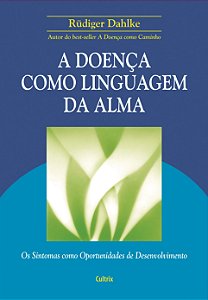 Livro A doença como linguagem da alma