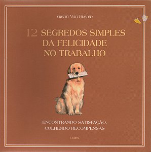 Livro Doze Segrêdos Simpl.Felic.Trabalho