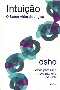 Livro Intuição: o saber além da lógica