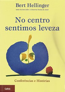 Livro No centro sentimos leveza: conferências e histórias