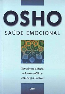 Livro Saúde emocional: transforme o medo, a raiva e o ciú...