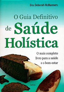 Livro O guia definitivo de saúde holística