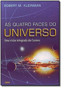 Livro As quatro faces do universo: uma visão integrada dos cosm...
