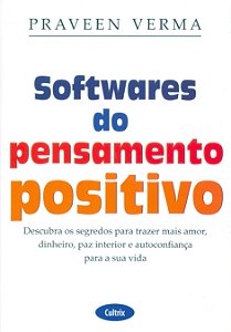 Livro Softwares Do Pensamento Positivo - Descubra Os Segr...