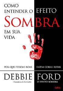 Livro Como entender o efeito sombra em sua vida: por que ...