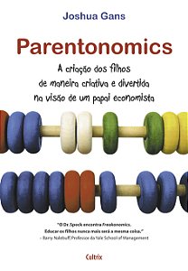 Livro Parentonomics: a criação dos filhos de maneira cria...