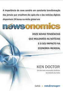 Livro Newsonomics - Doze Novas Tendências Que Moldarão As...