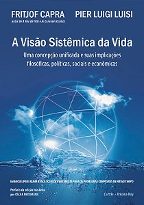 Livro A visão sistêmica da vida: uma concepção unificada ...