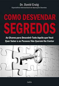 Livro Como desvendar segredos: as chaves para descobrir t...