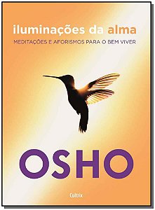 Livro Iluminações da alma: meditações e aforismos para o ...