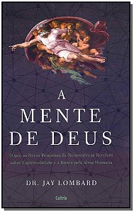 Livro A mente de Deus: o que as novas pesquisas da neuroc...
