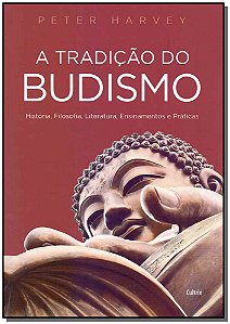 Livro A tradição do budismo: história, filosofia, literat...