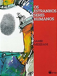 Livro Os estranhos seres humanos