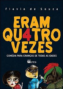 Livro Eram quatro vezes