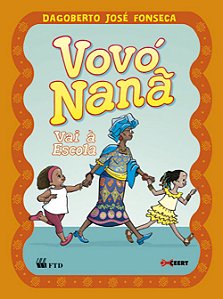Livro Vovó Nanã vai à escola