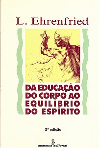 Livro Da educação do corpo ao equilíbrio do espírito