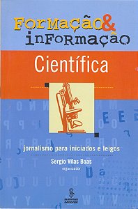 Livro Formação e informação científica: jornalismo para i...