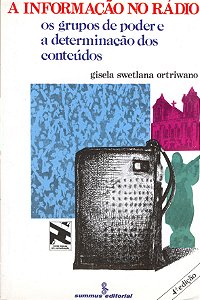 Livro A Informação No Rádio: Os Grupos De Poder E A Determinaçã...