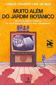 Livro Muito Além Do Jardim Botânico: Um Estudo Sobre A Audiênci...