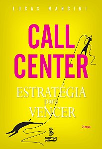 Livro Call Center - Estratégia Para Vencer