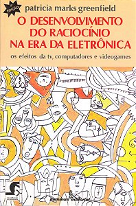 Livro O Desenvolvimento Do Raciocínio Na Era Da Eletr. - ...