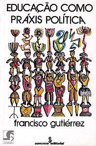 Livro Educação Como Práxis Política -
