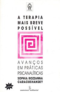 Livro A Terapia Mais Breve Possivel - Avanços Em Práticas Psica...