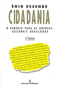 Livro Cidadania - O Remédio P/As Doenças Culturais Brasil...