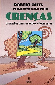 Livro Crenças: caminhos para a saúde e o bem-estar