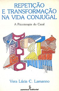 Livro Repetição E Transformação Na Vida Conjugal - A Psic...