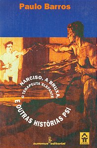 Livro Narciso, A Bruxa, O Terapeuta Elefante - E Outras H...