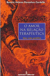 Livro O amor na relação terapêutica: uma visão gestáltica