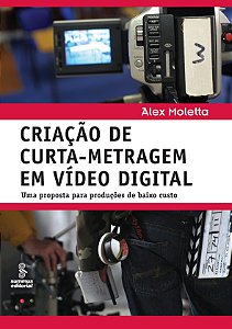 Livro Criação de curta-metragem em vídeo digital: Uma pro...
