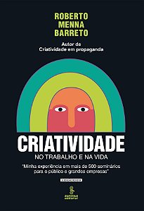 Livro Criatividade No Trabalho E Na Vida - Ed.Revista - M...