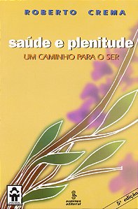 Livro Saúde e plenitude: um caminho para o ser