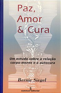 Livro Paz, amor e cura: um estudo sobre a relação corpo-m...