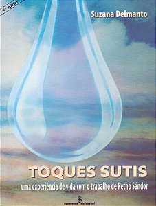 Livro Toques sutis: uma experiência de vida com os ensina...